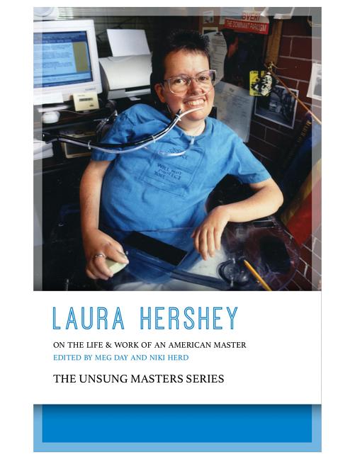 Item #295335 Laura Hershey: On the Life and Work of an American Master