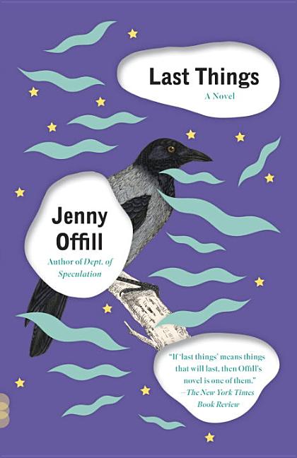 Item #322675 Last Things. Jenny Offill