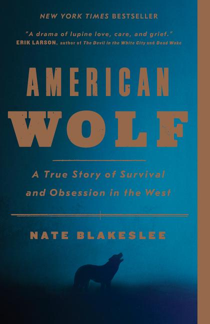 Item #316503 American Wolf. Nate Blakeslee