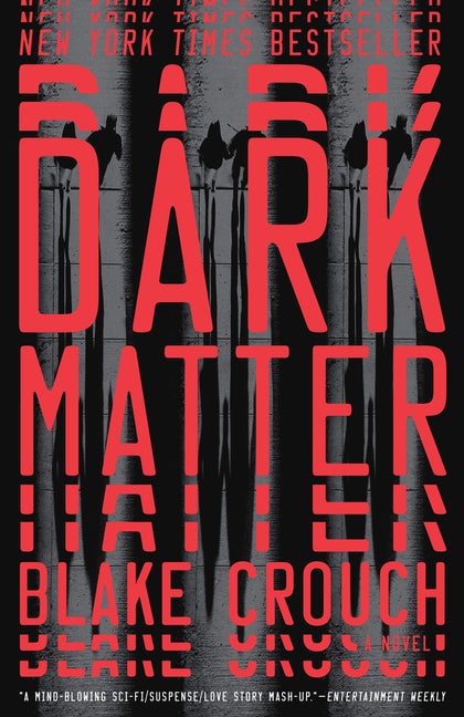 Item #307319 Dark Matter. Blake Crouch