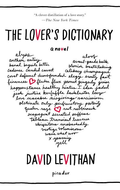 Item #317938 The Lover's Dictionary: A Novel. David Levithan