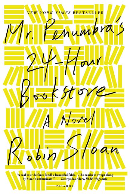 Item #323525 Mr. Penumbra's 24-Hour Bookstore: A Novel. Robin Sloan