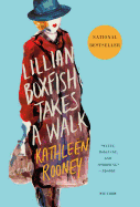 Item #322185 Lillian Boxfish Takes a Walk. Kathleen Rooney