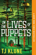 Item #323204 In the Lives of Puppets. Tj Klune