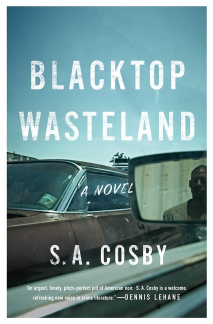 Item #281399 Blacktop Wasteland. Shawn A. Cosby