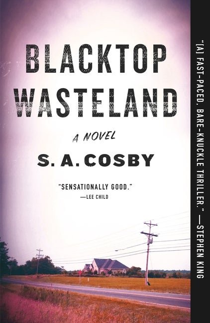 Item #293205 Blacktop Wasteland. S. a. Cosby.