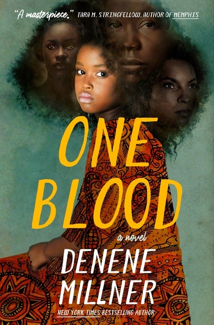 Item #305760 One Blood: A Novel. Denene Millner