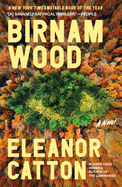 Item #322636 Birnam Wood: A Novel. Eleanor Catton
