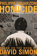 Item #315292 Homicide: The Graphic Novel, Part Two (Homicide: The Graphic Novel, 2). David Simon