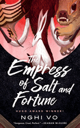 Item #320933 Empress of Salt and Fortune. Nghi Vo