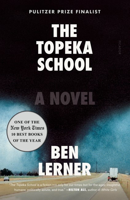 Item #306505 The Topeka School: A Novel. Ben Lerner