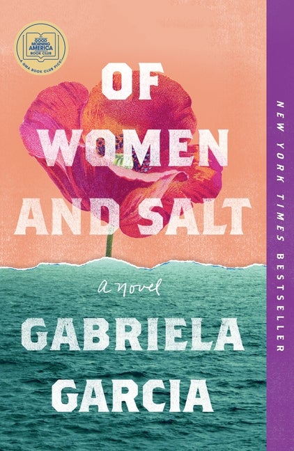 Item #321200 Of Women and Salt. Gabriela Garcia