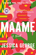 Item #316753 Maame: A Today Show Read With Jenna Book Club Pick. Jessica George