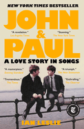 Item #403197 John & Paul: A Love Story in Songs. Ian Leslie, Ian, Leslie