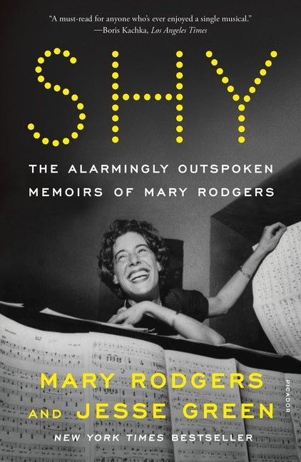 Item #403317 Shy: The Alarmingly Outspoken Memoirs of Mary Rodgers. Mary Rodgers, Jesse, Green