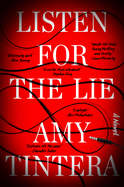 Item #320824 Listen for the Lie: A Novel. Amy Tintera