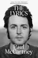 Item #314364 The Lyrics: 1956 to the Present. Paul McCartney