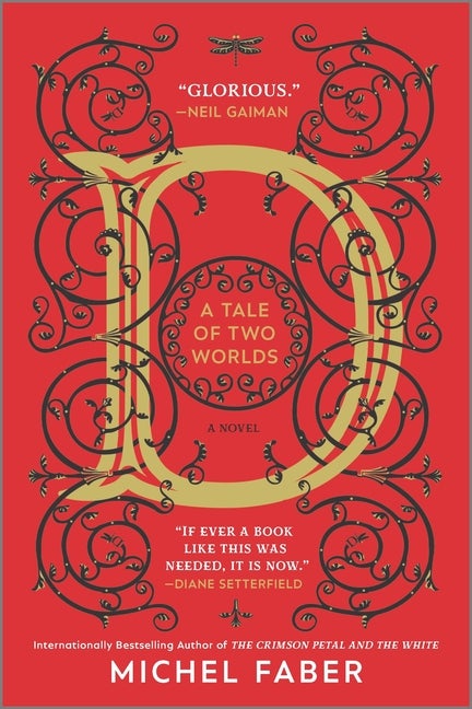 Item #323518 D (A Tale of Two Worlds): A Novel. Michel Faber