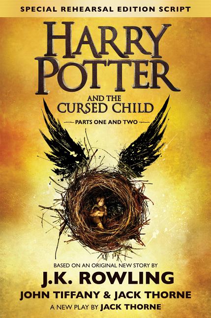 Item #317339 Harry Potter and the Cursed Child - Parts I & II (Special Rehearsal Edition). J K....