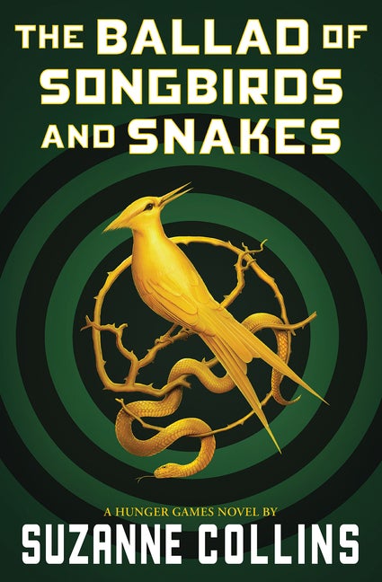 Item #321572 Ballad of Songbirds and Snakes (a Hunger Games Novel). Suzanne Collins