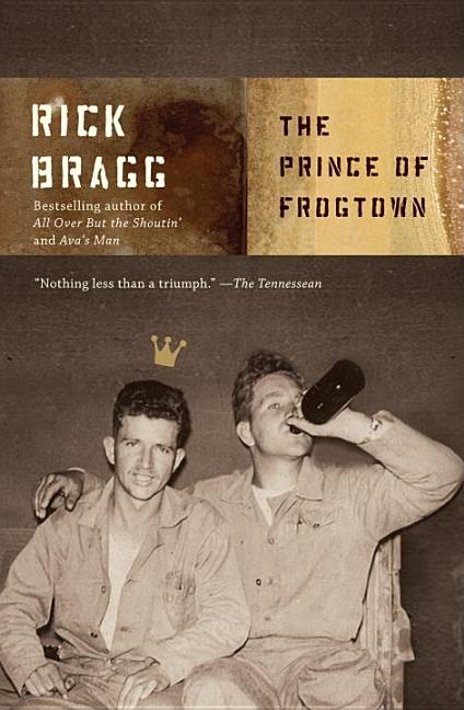 Item #314993 The Prince of Frogtown (Vintage). RICK BRAGG