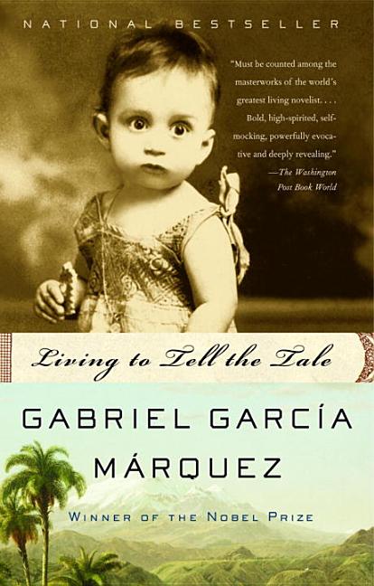 Item #321022 Living to Tell the Tale. GABRIEL GARCIA MARQUEZ, EDITH, GROSSMAN