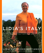 Item #317803 Lidia's Italy: 140 Simple and Delicious Recipes from the Ten Places in Italy Lidia...