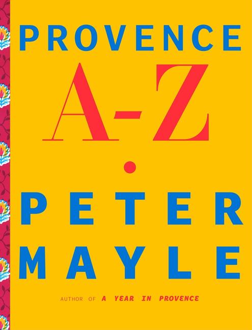 Item #302323 Provence A-Z. Peter Mayle