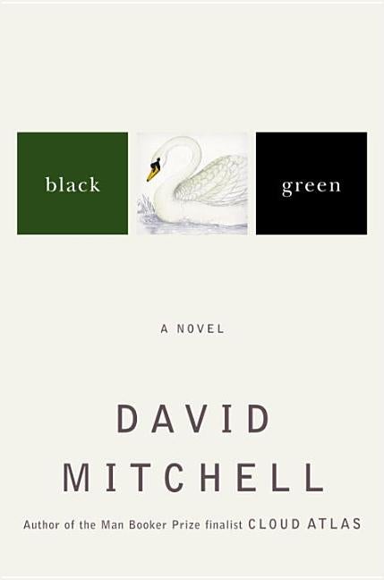 Item #255498 Black Swan Green: A Novel. DAVID MITCHELL.
