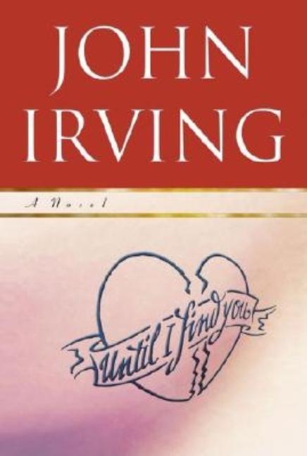 Item #265889 Until I Find You. John Irving