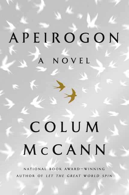 Item #317263 Apeirogon: A Novel. Colum McCann