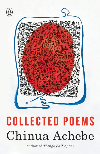 Item #262246 Chinua Achebe: Collected Poems. Chinua Achebe