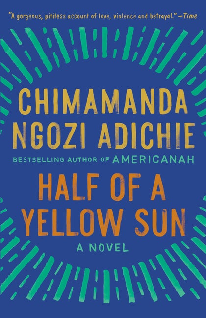 Item #312931 Half of a Yellow Sun. Chimamanda Ngozi Adichie