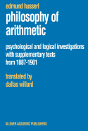 Item #322894 Philosophy of Arithmetic: Psychological and Logical Investigations with...