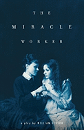 Item #311222 Miracle Worker. William Gibson