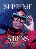 Item #319215 Supreme Sirens: Iconic Black Women Who Revolutionized Music. Marcellas Reynolds