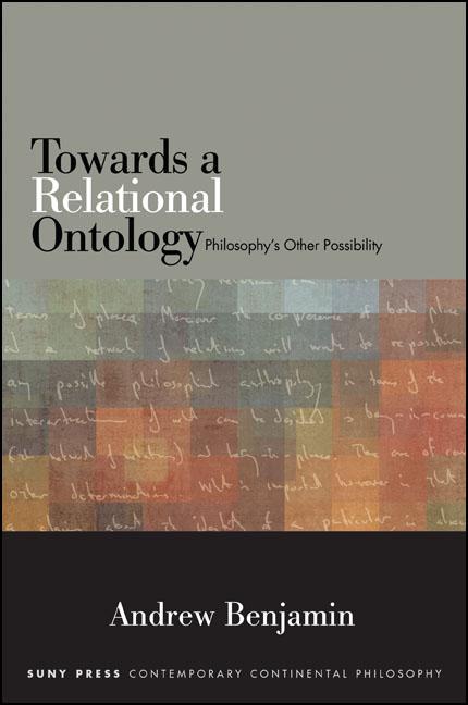 Item #291472 Towards a Relational Ontology: Philosophy's Other Possibility (SUNY series in...
