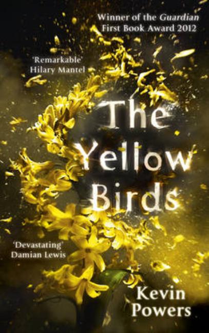 Item #299410 Yellow Birds. Kevin Powers.