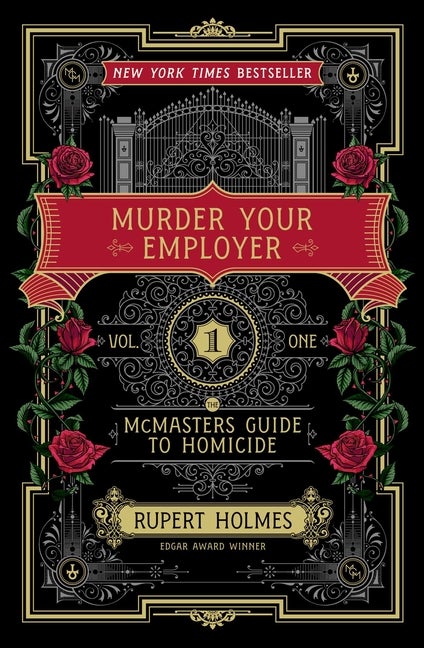 Item #296487 Murder Your Employer: The McMasters Guide to Homicide. Rupert Holmes.
