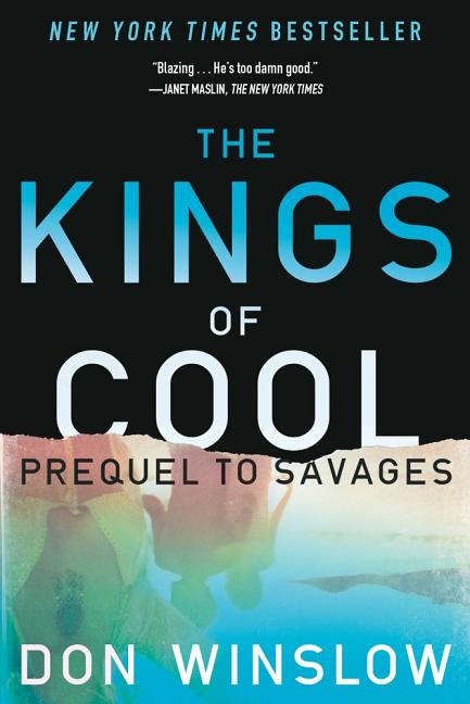Item #299324 Kings of Cool: A Prequel to Savages. Don Winslow