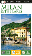 Item #310708 DK Eyewitness Travel Guide Milan and the Lakes. Dk Travel