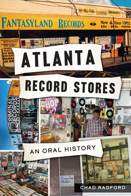 Item #320589 Atlanta Record Stores. Chad Radford