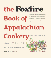 Item #317981 The Foxfire Book of Appalachian Cookery