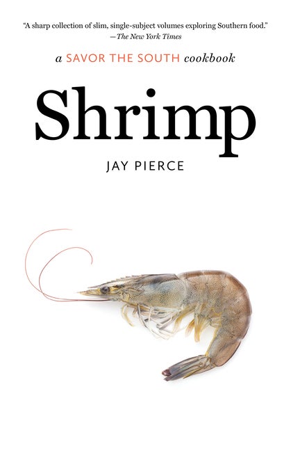 Item #303837 Shrimp: a Savor the South cookbook (Savor the South Cookbooks). Jay Pierce