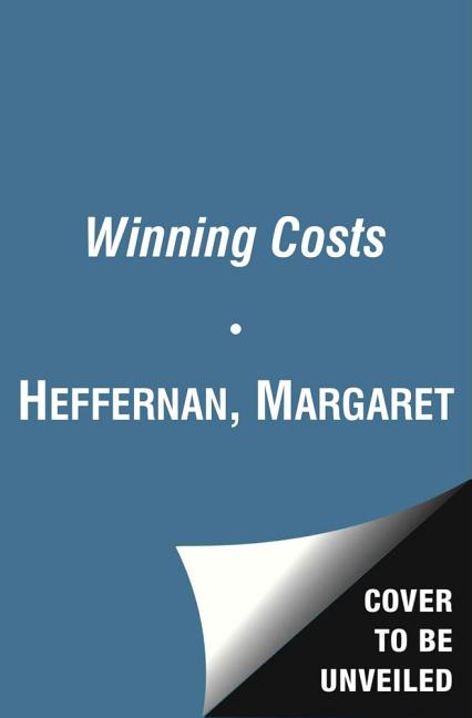 Item #303093 A Bigger Prize: When No One Wins Unless Everyone Wins Heffernan, Margaret. Margaret...