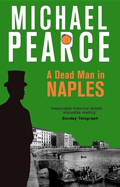 Item #269317 A Dead Man in Naples (A Dead Man in... series). Michael Pearce