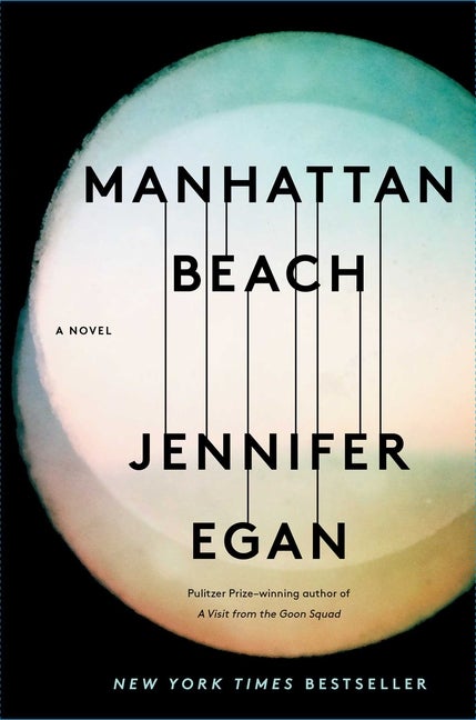 Item #317465 Manhattan Beach: A Novel. Jennifer Egan.