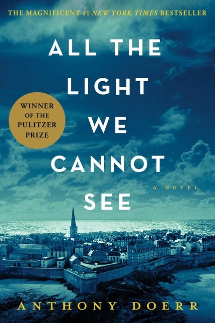 Item #320426 All the Light We Cannot See: A Novel. Anthony Doerr