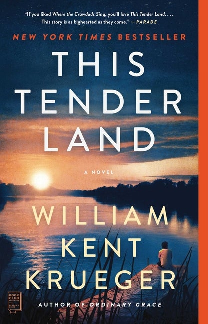 Item #314731 This Tender Land. William Kent Krueger