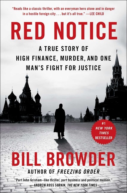 Item #307373 Red Notice: A True Story of High Finance, Murder, and One Man's Fight for Justice....